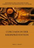 eBook: Curcumin in der  Krebsprävention
