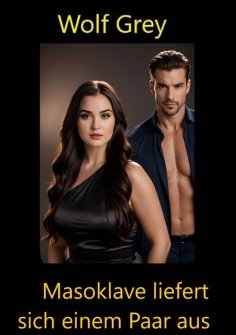 ebook: Masosklave liefert sich einem Paar aus