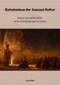 ebook: Geheimnisse der  Anazazi-Kultur