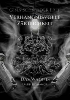 eBook: Verhängnisvolle Zärtlichkeit
