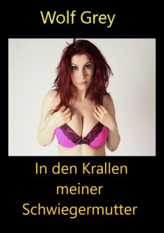ebook: In den Krallen meiner Schwiegermutter