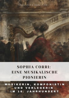 ebook: Sophia Corri:  Eine Musikalische Pionierin