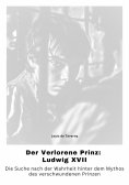 eBook: Der Verlorene Prinz:  Ludwig XVII