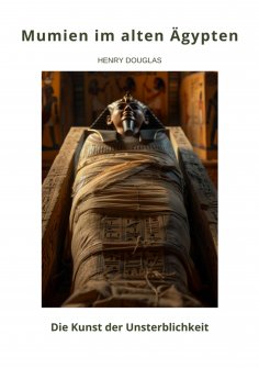 ebook: Mumien im alten Ägypten