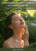 ebook: Strahlende Haut durch  Naturkosmetik