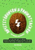 eBook: Angststörungen & Panikattacken für immer loswerden: Ein Leben ohne Angst ist möglich! (Ratgeber für 