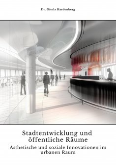 ebook: Stadtentwicklung und öffentliche Räume