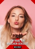 ebook: Ich habe ein Mädchen geküsst