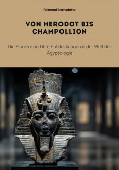 ebook: Von Herodot bis  Champollion