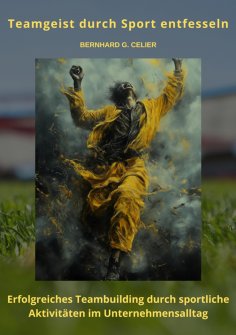ebook: Teamgeist durch Sport  entfesseln