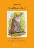 ebook: Hirnschlüssel verloren?  Spannende und unterhaltsame Kurzgeschichten