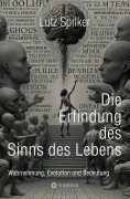 eBook: Die Erfindung des Sinns des Lebens