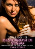 eBook: Tre Uomini Desiderosi di Sesso