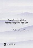 eBook: "Das einzige, schöne, rechte Hauptevangelium"