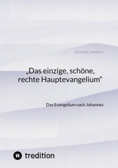 eBook: "Das einzige, schöne, rechte Hauptevangelium"