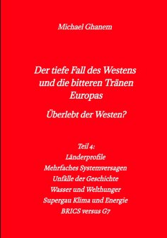 ebook: Der tiefe Fall des Westens und die bitteren Tränen Europas