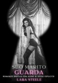 eBook: Suo Marito Guarda