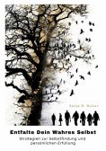 ebook: Entfalte Dein Wahres Selbst