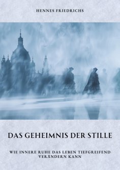 ebook: Das Geheimnis der Stille