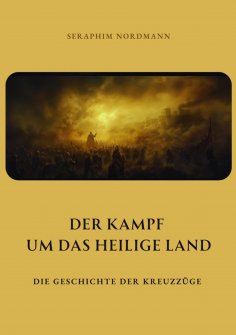 ebook: Der Kampf um das  Heilige Land