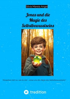 ebook: Jonas und die Magie des Selbstbewusstseins