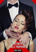 ebook: Hotwife als Trophäe