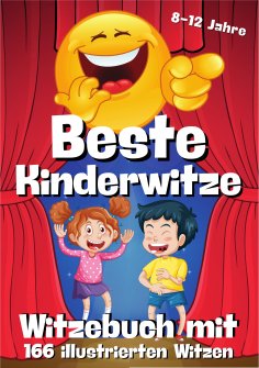 ebook: Witzebuch für Kinder - 166 illustrierte Witze mit Cartoons in Farbe - E-Book Witzebuch