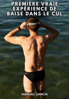 eBook: Première vraie expérience de baise dans le cul