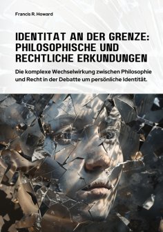 ebook: Identität an der Grenze:  Philosophische und  Rechtliche Erkundungen
