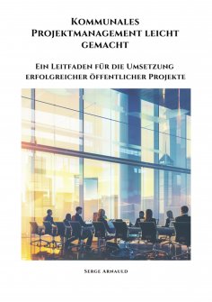 ebook: Kommunales  Projektmanagement leicht gemacht