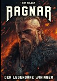 ebook: Ragnar - Der legendäre Wikinger