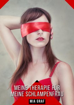 ebook: Meine Therapie für meine Schlampenfrau