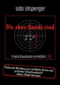 eBook: Die ohne Gnade sind