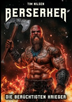 ebook: Berserker - Die berüchtigten Krieger