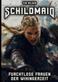 ebook: Schildmaid - Furchtlose Frauen der Wikingerzeit