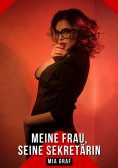 ebook: Meine Frau, seine Sekretärin