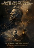 ebook: Robert Louis Stevenson:  Zwischen Schatten und Licht