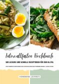 eBook: Intervallfasten Kochbuch - 500 leckere & schnelle Rezeptideen für den Alltag (Effektiv Abnehmen mit