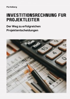 ebook: Investitionsrechnung für Projektleiter