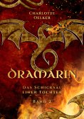 ebook: Dramârin - Der zweite Teil der Drachen-Fantasy-Reihe mit einer mutigen Protagonistin und einer gehei