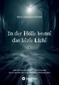 ebook: In der Hölle brennt das letzte Licht