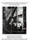 ebook: Visionär des Kinos: Eisenstein und die Neuerfindung der Filmsprache