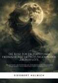 ebook: Die Reise zur Erleuchtung  Freimaurerische Prüfungen in der Zauberflöte