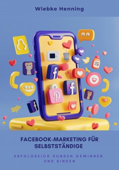 ebook: Facebook-Marketing für  Selbstständige