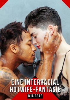 ebook: Eine interracial Hotwife-Fantasie
