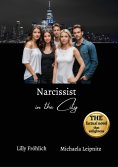 ebook: Narcissist in the City - A non-fiction novel about narcissism and toxic relationships, based on true