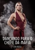 eBook: Dançando para o Chefe da Máfia