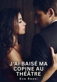 eBook: J'ai baisé ma copine au théâtre