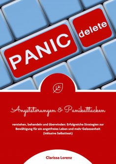 eBook: Angststörungen und Panikattacken verstehen, behandeln und überwinden: Erfolgreiche Strategien zur Be