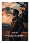 ebook: Antoine de Saint-Exupéry:  Der Poet der Lüfte